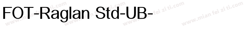 FOT-Raglan Std-UB字体转换